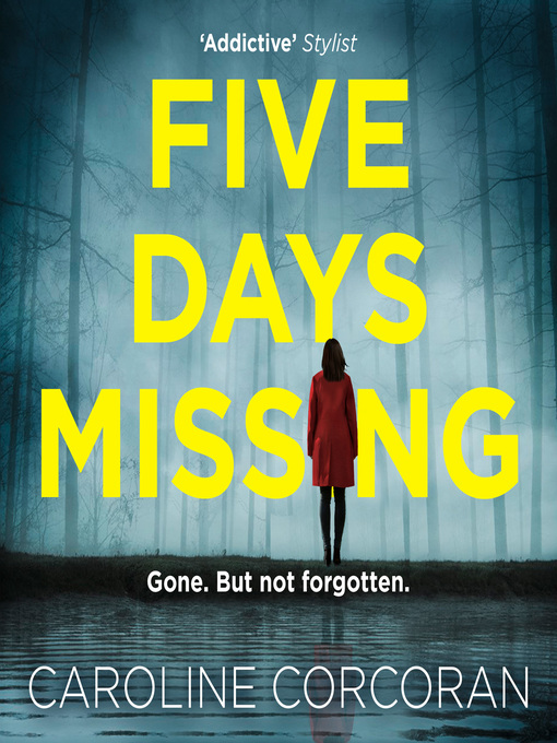 Title details for Five Days Missing by Caroline Corcoran - Wait list